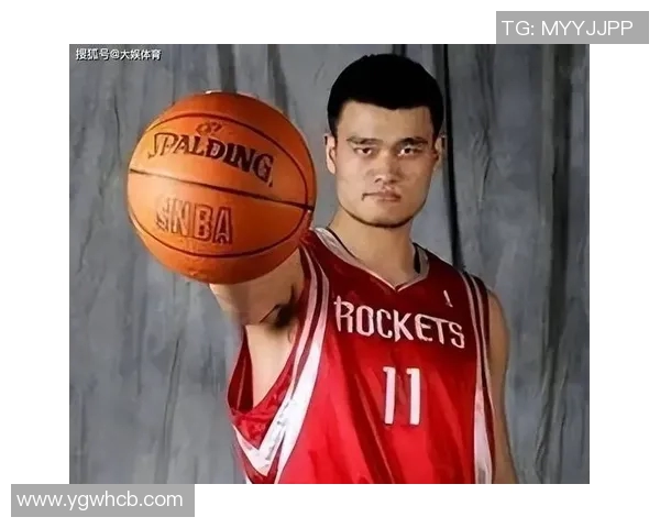 姚明从青涩少年到篮球巨星的成长历程与身高秘密揭秘
